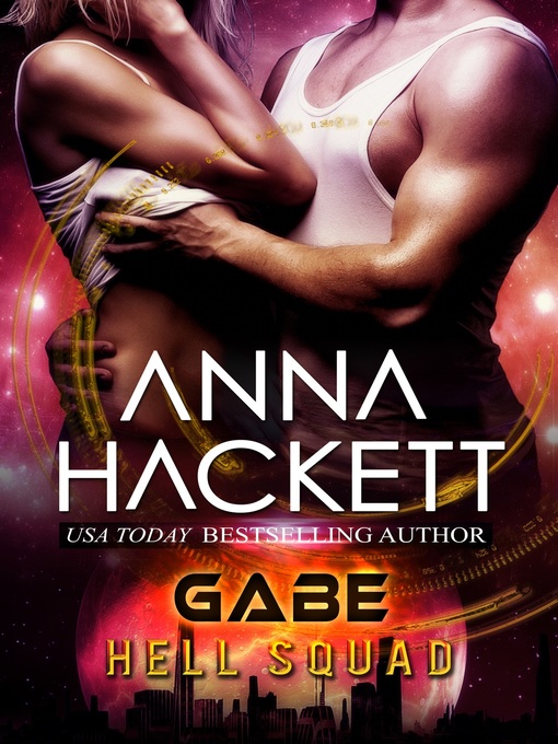 Title details for Gabe (Hell Squad #3) by Anna Hackett - Available